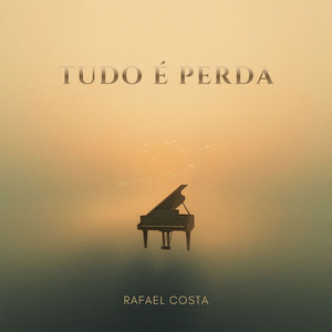 Tudo É Perda - Piano Instrumental by Rafael Costa, Yeshua Worship