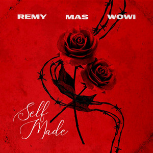 Selfmade by Remy, Mas, Wowi