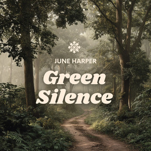 Green Silence by June Harper