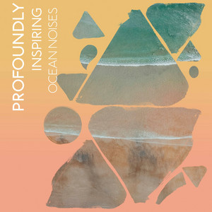 Profoundly Inspiring Ocean Noises album