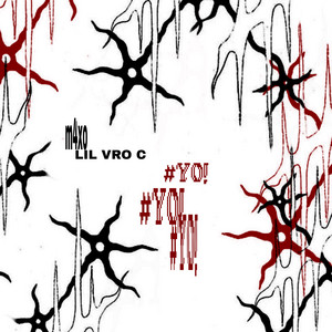 #YO! by LIL VRO C, m4xo