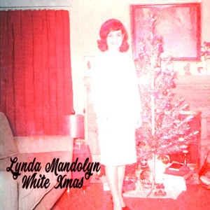 White Xmas - Single by Lynda Mandolyn | Spotify
