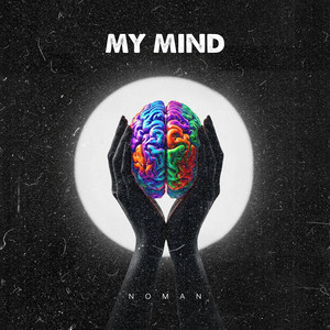 My Mind by NOMAN