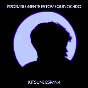 Probablemente estoy equivocado - Electronic Speeded Version by KITSUNE ESPAÑA