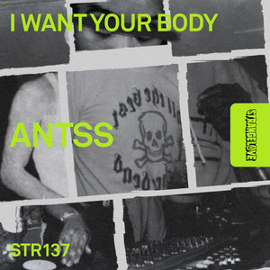 I Want Your Body by Antss