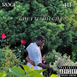 Ghetto Bitch by ROGI