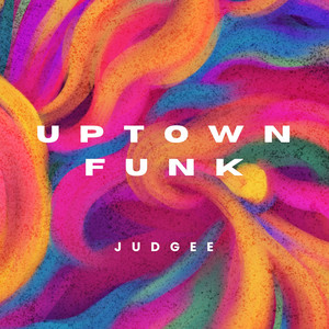 Uptown Funk by Judgee
