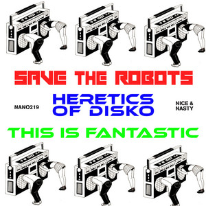 This is Fantastic by Save The Robots, Heretics of Disko