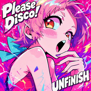 Please Disco! by UNFINISH