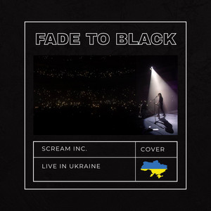 Fade To Black (Live in Ukraine)