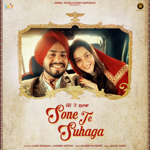 Sone Te Suhaga by Lakhi Ghuman, Jasmeen Akhtar