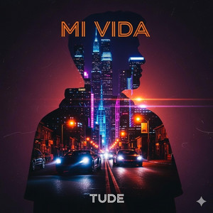 Mi vida by Tude