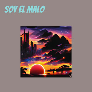 soy el malo by RANGER BOY