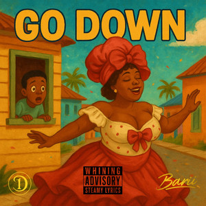 GO DOWN by D1, Barii
