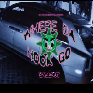 Where da hook go by Ballout