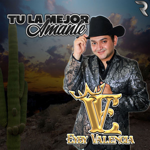 Tú la Mejor Amante by Eyby Valencia