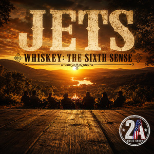 Whiskey & Sounds Of Life by The Jets