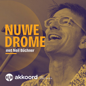 Nuwe Drome by Akkoord, Neil Büchner
