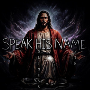 Speak His Name (Holiness Math) by Spiritual Workz