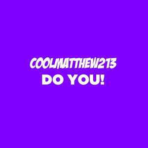 coolmatthew213 - Of You