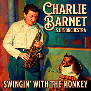 Drop Me Off in Harlem by Charlie Barnet & His Orchestra, Charlie Barnet