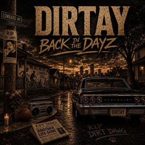 Back In The Dayz by Dirtay