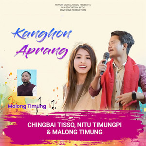 Kanghon Aprang by Chingbai Tisso, Nitu Timungpi, Malong Timung