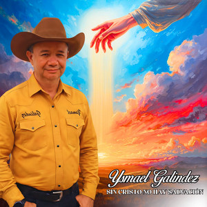 Sin Cristo No Hay Salvación by Ysmael Galindez