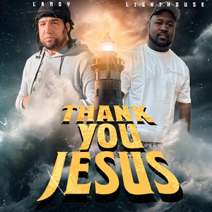 THANK YOU JESUSSS - REMIX by Landy, Lighthouse