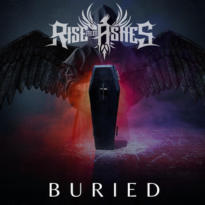 Buried by Rise From Ashes