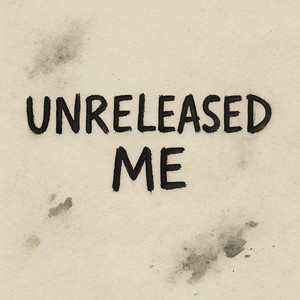 UNRELEASED ME by 4ka67₋ch