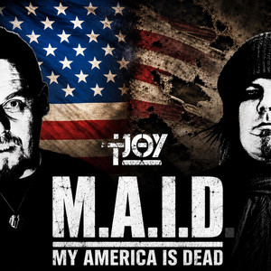 M.A.I.D. (My America Is Dead) by TJOY
