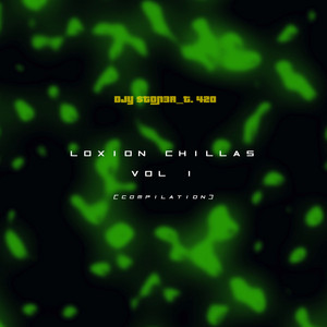 Loxion Chillas, Vol 1 [Compilation]