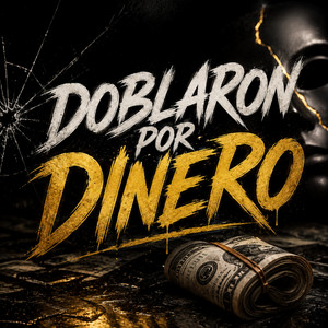 DOBLARON POR DINERO by DJ Bombom
