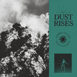 Dust Rises by Gabriel Gifford, Harvey Causon