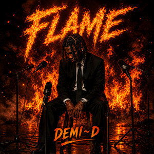 Flame by Demi~D