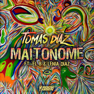 Maitonome (feat. Lenia Diaz & El B) by Tomas Diaz, Lenia Diaz, El B