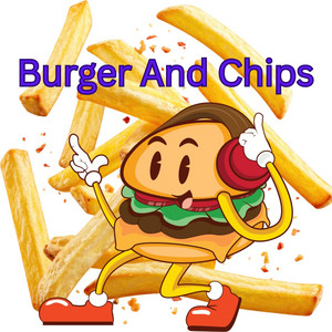 Burger and Chips