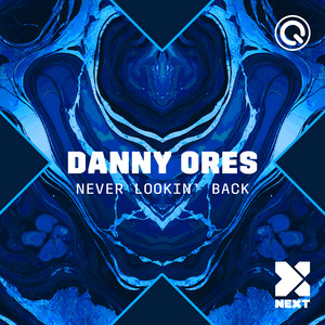 Never Lookin' Back by Danny Ores