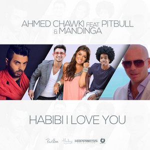 Chawki - Habibi I Love You (feat. Pitbull & Kenza Farah)