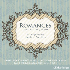 Romances pour voix et guitare (Arr. Hector Berlioz)