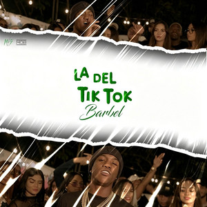 La Del Tik Tok by BARBEL