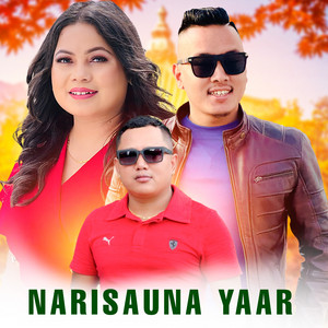Sanjiv Ghising - Narisauna Yaar (feat. Jitu Lopchan)