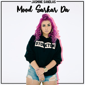 Mood Sarkar Da by Jasmine Sandlas