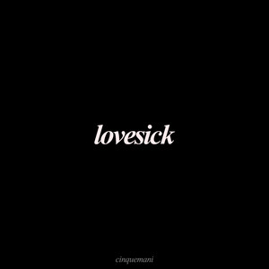 Lovesick by cinquemani