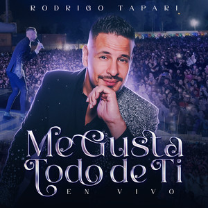 Rodrigo Tapari - Me Gusta Todo De Ti (En Vivo)