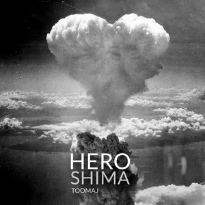 Heroshima — Toomaj cover art
