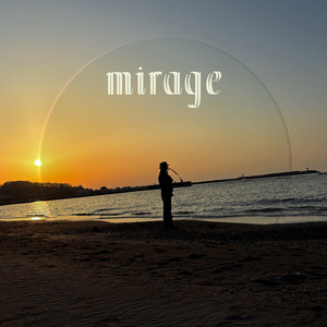 mirage by Sayaka Kushibiki