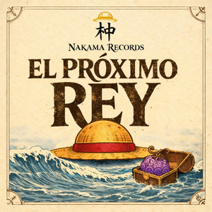 El próximo rey by Nakama Records