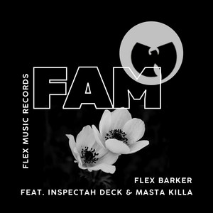 Fam - feat. Inspectah Deck, Masta Killah by Flex Barker